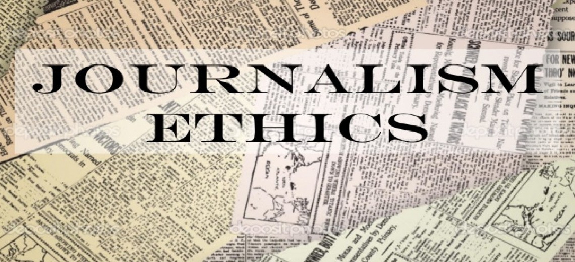 Journalism Ethics & Standards